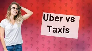 Why Uber is better than taxi?