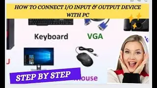 How To Connected Input Output Device With PC (Computer) || Part2 #PMITHUB