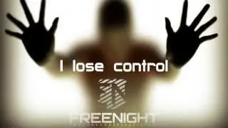 FREENIGHT   I lose control