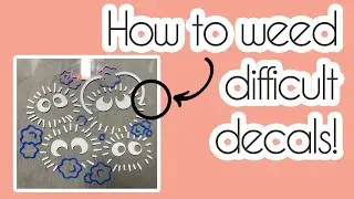 How to weed difficult decals and annoying vinyl's!