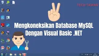 VB .NET - Cara Koneksi Database MySQL Dengan Visual Basic .NET