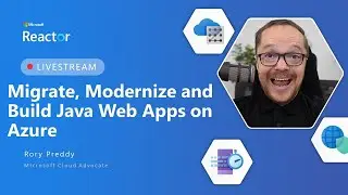 Migrate, Modernize and Build Java Web Apps on Azure