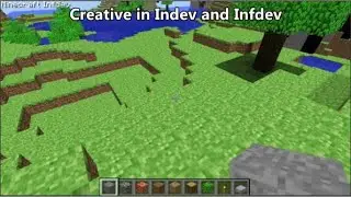 Minecraft Indev and Infdev, But In Creative Mode...