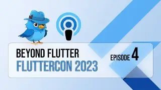 Fluttercon 2023: Unpacking the Highlights and Beyond (Podcast)