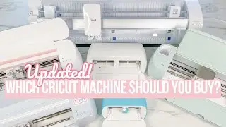 WHICH CRICUT MACHINE SHOULD YOU BUY | UPDATED 2024 CRICUT MACHINE EXPERT BUYING GUIDE!