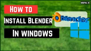 How to Install Blender on Windows 10 and 11 | QUICK and EASY