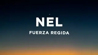 Fuerza Regida - NEL (Letra/Lyrics)