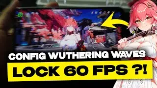 WUTHERING WAVES CONFIG V8 ❗❗ FULL OPTIMIZATION, STABLE FPS, SMOOTH BATTLE, MOD RESOLUTION ❗❗