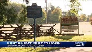 Bushy Run Battlefield will reopen