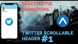 #1 Twitter Scrollable Header Animation | React Native Animations