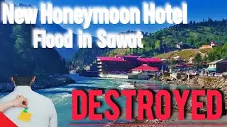 Flood in sawat | Sawat news updates | Honeymoon hotel sawat | HOTEL HONEYMOON IN SAWAT @izlovlogs1253