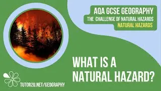 What is a Natural Hazard? | AQA GCSE Geography | Natural Hazards 1