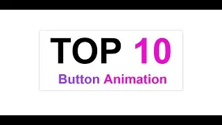 Top 10 CSS Button Animation - 2020