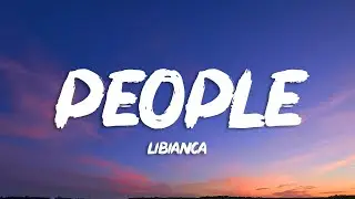 Libianca - People (Lyrics) ft. Cian Ducrot