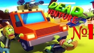 Dead Venture #1. Веселый игровой мультик про зомби и машинки. Игры для мальчиков. Зомби апокалипсис.
