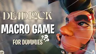 Get Ahead in Deadlock Macro with This One Simple Trick