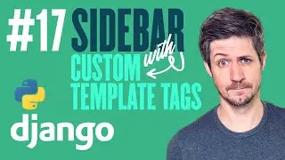 Sidebar with Custom Template Tags - Building a web app with Django - Part 17