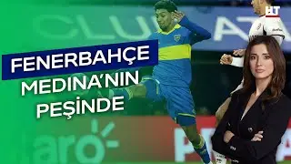 Fenerbahçe, Medina transferini bitirebilecek mi? | HT Spor Bülten