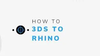 How To 3ds Max to Rhino