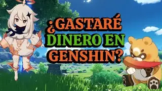 ¿SEGUIRÉ GASTANDO EN GENSHIN? CAMBIOS Y REFLEXIÓN / Genshin Impact / DRAGNEEL