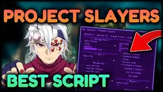 🔼[Update 1.5🎆🥶] PROJECT SLAYERS HACK 🔥 BEST AUTOFARM, KILL AURA & MORE🔥Roblox Project Slayers Script