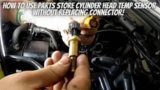 Cylinder Head Temp Sensor Replacement(Without Replacing Connector)