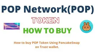 How to Buy POP Network Token (POP) Using PancakeSwap On Trust Wallet OR MetaMask Wallet