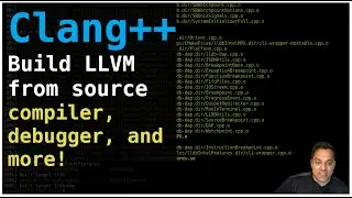 Build Clang++20 (LLVM  18 and lldb) from source