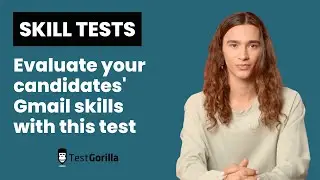 Evaluate your candidates' Gmail skills with this skills test