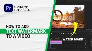 How To Add Text Watermark to a Video in Adobe Premiere Pro
