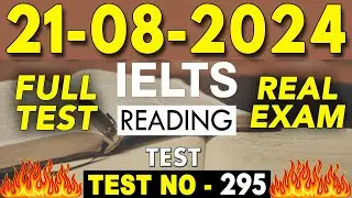 IELTS Reading Test 2024 with Answers | 21.08.2024 | Test No - 295