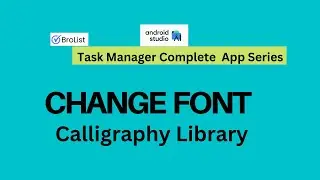 How to add custom font into our task manager app | Calligraphy Android library tutorial