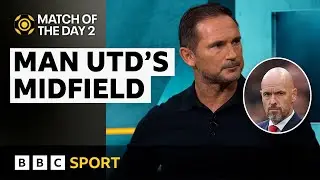 Man Utds midfield misery | Match of the Day 2 | BBC Sport