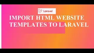 Laravel: Import Html Templates into Laravel