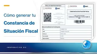 Cómo generar tu Constancia de Situación Fiscal 2022