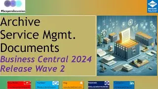 Efficient Document Management: Archiving Service Mgmt. Document in Business Central.