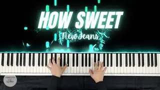 NewJeans 뉴진스 - How Sweet | Piano Cover