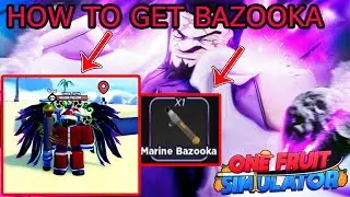 One Fruit Simulator - How to Get New Gun Bazooka