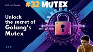 #32 Golang Mutex Lock: Safeguarding Your Shared Resources #golang