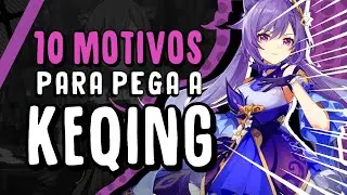 10 MOTIVOS  para você ESCOLHER a KEQING no Seletor de Personagens!