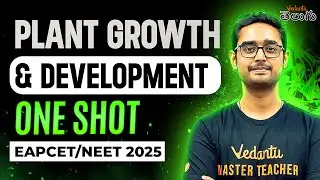 Plant Growth & Development Class 11 One shot | EAPCET Biology | EAPCET NEET 2025 | Ajay Kumar Sir