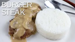 How to Make Burger Steak with Homemade Mushroom Gravy | Easy Recipe | Yummers