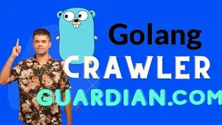 Golang Project 2021 - Crawl Guardian.com - PART 5 [ FINALE ]