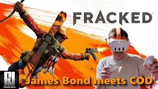 Fracked Impressions on Quest 3 - James Bond meets COD.