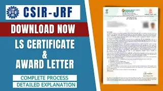 CSIR NET Certificates: Download Now | LS Certificate & JRF Award Letter | Complete Process