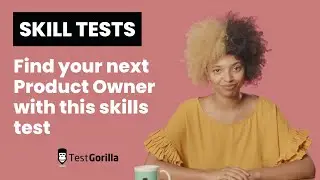 Hire product owners with TestGorilla's Product Owner skill test