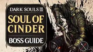 Soul of Cinder Boss Guide - Dark Souls 3 Boss Fight Tips and Tricks on How to Beat DS3