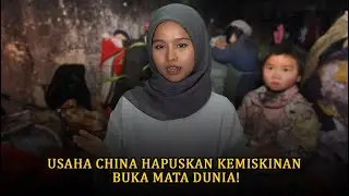 CARA DAN RAHSIA CHINA ATASI KEMISKINAN MUTLAK KEJUTKAN DUNIA!!  # 107 #infokinichina