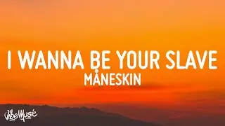 Måneskin - I WANNA BE YOUR SLAVE (Lyrics/Testo) Eurovision 2021