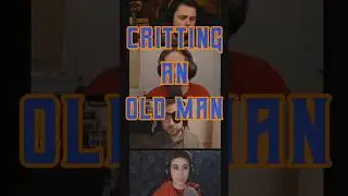 Critting an Old Man